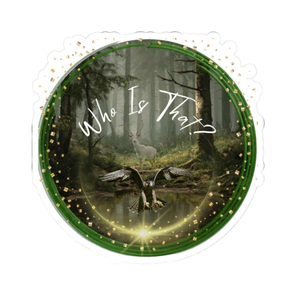 Enchanted Forest Stag Sticker — “Who Is That?” Kiss-Cut Sticker